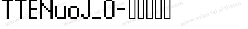 TTENuoJ_0字体转换