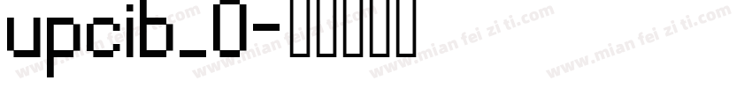 upcib_0字体转换