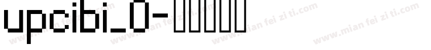 upcibi_0字体转换