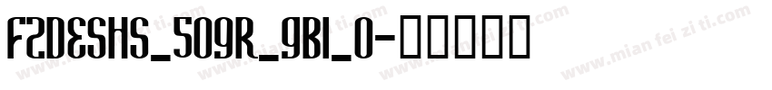 FZDESHS_509r_gb1_0字体转换