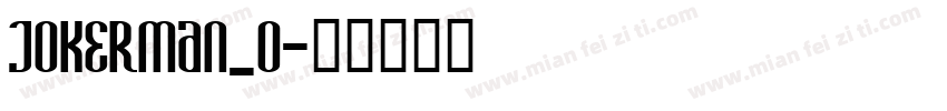 JOKERMAN_0字体转换