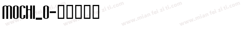 MOCHI_0字体转换