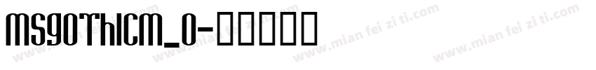 MSGothicM_0字体转换