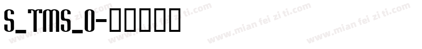 S_TMS_0字体转换