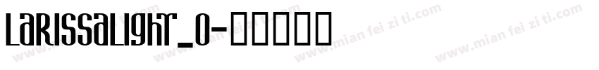 larissalight_0字体转换