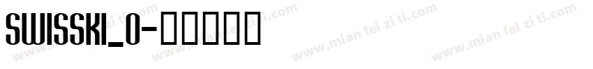 swisski_0字体转换