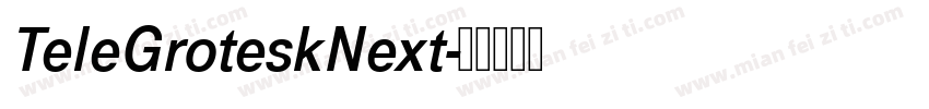 TeleGroteskNext字体转换