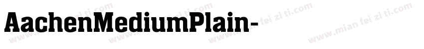 AachenMediumPlain字体转换