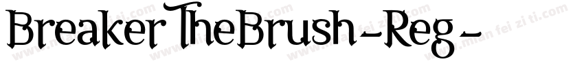 BreakerTheBrush-Reg字体转换