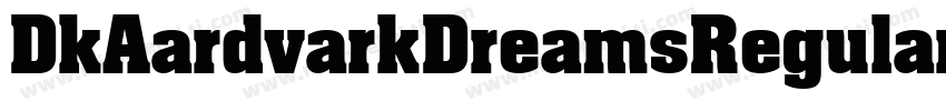 DkAardvarkDreamsRegular-eGEl字体转换