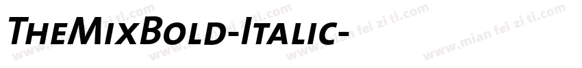 TheMixBold-Italic字体转换