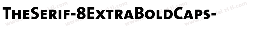 TheSerif-8ExtraBoldCaps字体转换