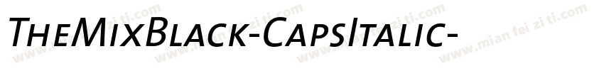 TheMixBlack-CapsItalic字体转换