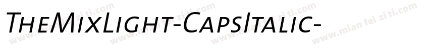 TheMixLight-CapsItalic字体转换