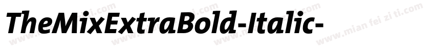 TheMixExtraBold-Italic字体转换