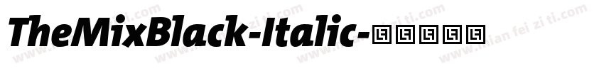 TheMixBlack-Italic字体转换
