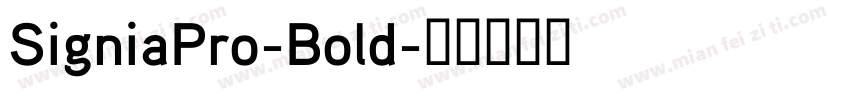 SigniaPro-Bold字体转换