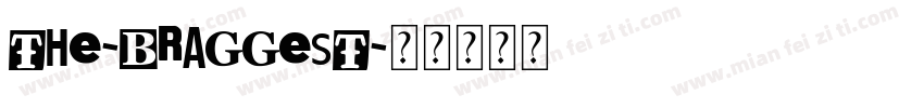 the-braggest字体转换