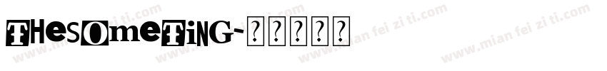 thesometing字体转换
