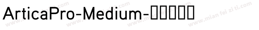 ArticaPro-Medium字体转换