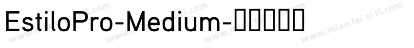 EstiloPro-Medium字体转换