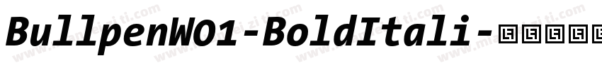 BullpenW01-BoldItali字体转换