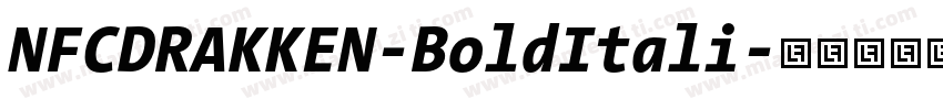 NFCDRAKKEN-BoldItali字体转换