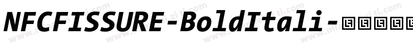 NFCFISSURE-BoldItali字体转换