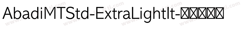 AbadiMTStd-ExtraLightIt字体转换