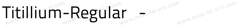 Titillium-Regular免费字字体转换