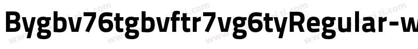 Bygbv76tgbvftr7vg6tyRegular-w22x字体转换
