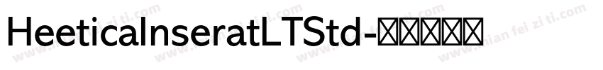 HeeticaInseratLTStd字体转换