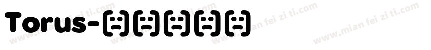 Torus字体转换