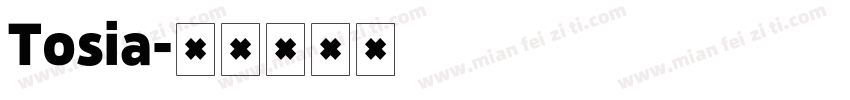 Tosia字体转换