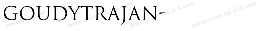 GoudyTrajan字体转换