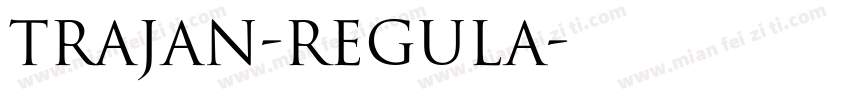 Trajan-Regula字体转换