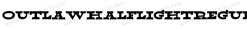 OutlawHalfLightRegularotf字体转换