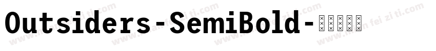 Outsiders-SemiBold字体转换