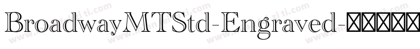 BroadwayMTStd-Engraved字体转换