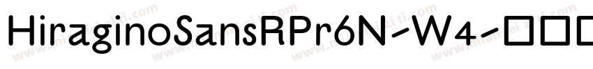 HiraginoSansRPr6N-W4字体转换