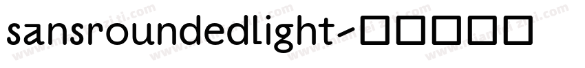 sansroundedlight字体转换