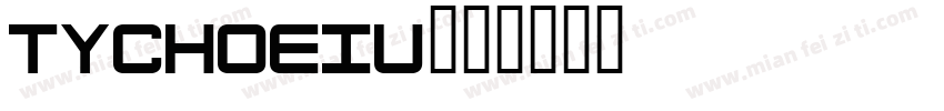 TychoEIU字体转换