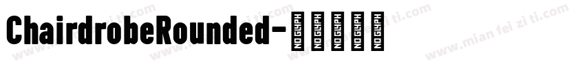 ChairdrobeRounded字体转换