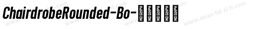 ChairdrobeRounded-Bo字体转换