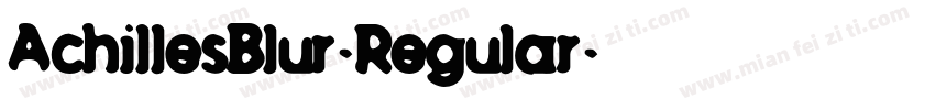 AchillesBlur-Regular字体转换