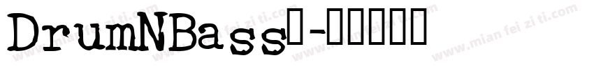 DrumNBass◆字体转换