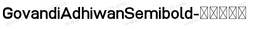 GovandiAdhiwanSemibold字体转换