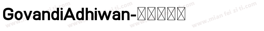 GovandiAdhiwan字体转换
