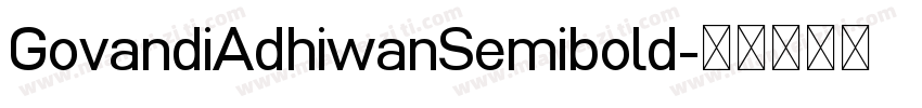 GovandiAdhiwanSemibold字体转换