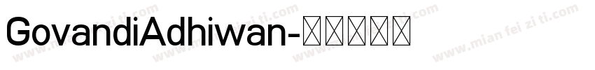 GovandiAdhiwan字体转换